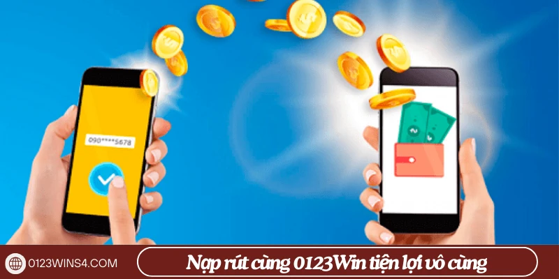 Nạp rút cùng 0123Win